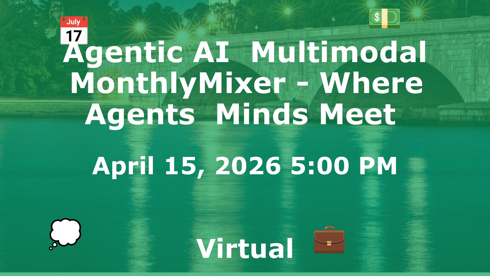 Agentic AI  Multimodal MonthlyMixer - Where Agents  Minds Meet  event image